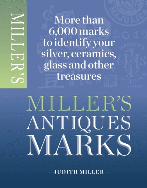 Judith Miller, Judith Miller - Miller's Antiques Marks, E-bok