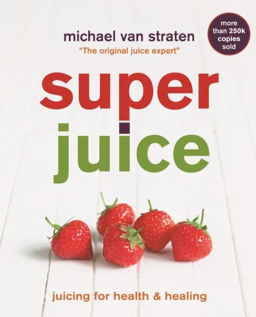Michael van Straten - Superjuice, E-bok. Tillgänglighet: Lägg i varukorg