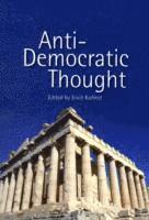 Erich Kofmel - Anti-Democratic Thought, Häftad