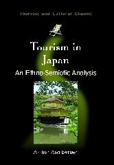 Arthur Asa Berger - Tourism in Japan, Inbunden