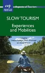 Simone Fullagar, Kevin Markwell, Erica Wilson - Slow Tourism, Inbunden. Tillgänglighet: Tillfälligt slut