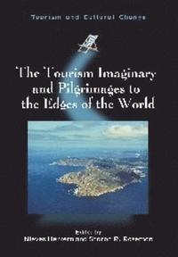 The Tourism Imaginary and Pilgrimages to the Edges of the World