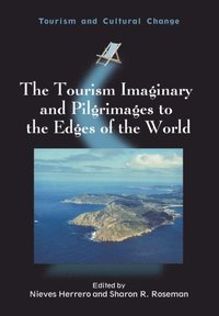 Tourism Imaginary and Pilgrimages to the Edges of the World