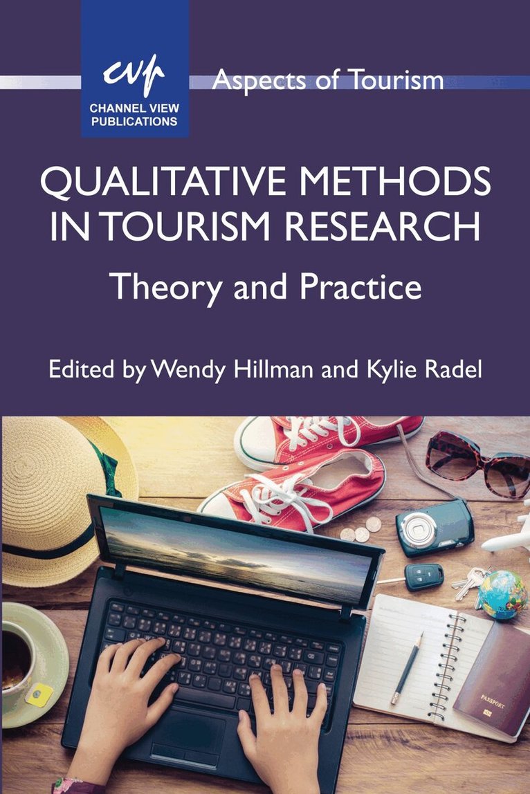 Wendy Hillman, Kylie Radel - Qualitative Methods in Tourism Research, Häftad