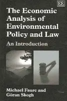 Economic Analysis of Environmental Policy and Law