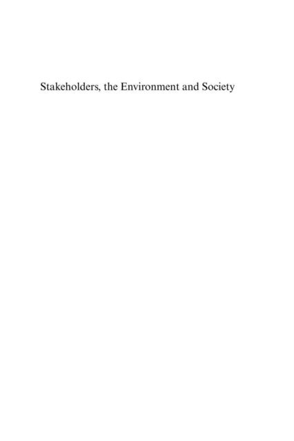 Mark Starik, Sanjay Sharma - Stakeholders, the Environment and Society, E-bok