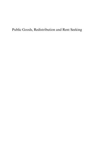 Gordon Tullock - Public Goods, Redistribution and Rent Seeking, E-bok