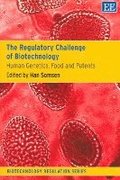 The Regulatory Challenge of Biotechnology