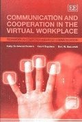 Communication and Cooperation in the Virtual Workplace