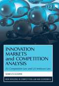 Innovation Markets and Competition Analysis