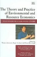 Theory and Practice of Environmental and Resource Economics