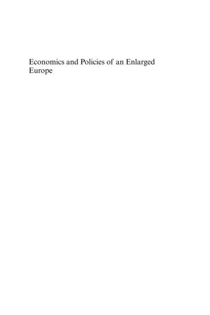 Mario Nava, Carlo Altomonte - Economics and Policies of an Enlarged Europe, E-bok