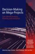 Decision-Making on Mega-Projects