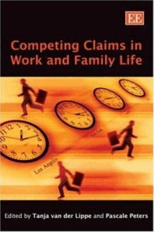 Tanja van der Lippe, Pascale Peters - Competing Claims in Work and Family Life, Inbunden