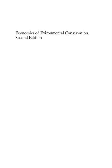 Clement A. Tisdell - Economics of Environmental Conservation, Second Edition, E-bok