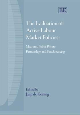 Evaluation of Active Labour Market Policies by Jaap de Koning