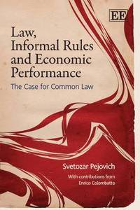 Law, Informal Rules and Economic Performance