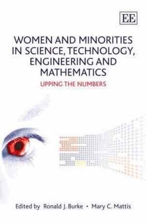 Ronald J. Burke, Mary C. Mattis - Women and Minorities in Science, Technology, Engineering and Mathematics, Inbunden. Tillgänglighet: Tillfälligt slut