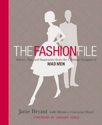 Janie Bryant - Fashion File, Inbunden