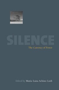 Maria-Luisa Achino-Loeb - Silence, Inbunden