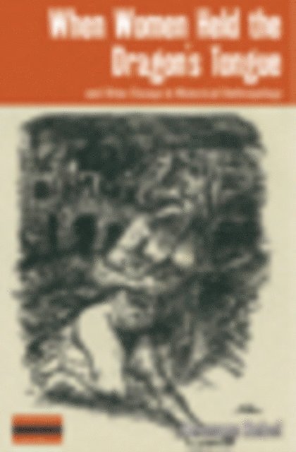 Hermann Rebel - When Women Held the Dragon's Tongue, E-bok