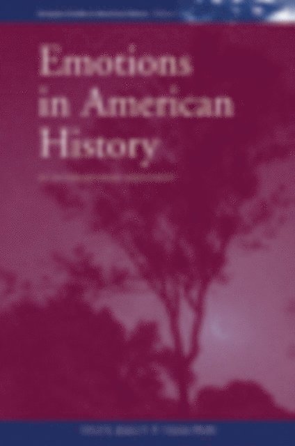Jessica C. E. Gienow-Hecht - Emotions in American History, E-bok