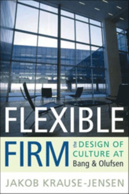 Jakob Krause-Jensen - Flexible Firm, E-bok