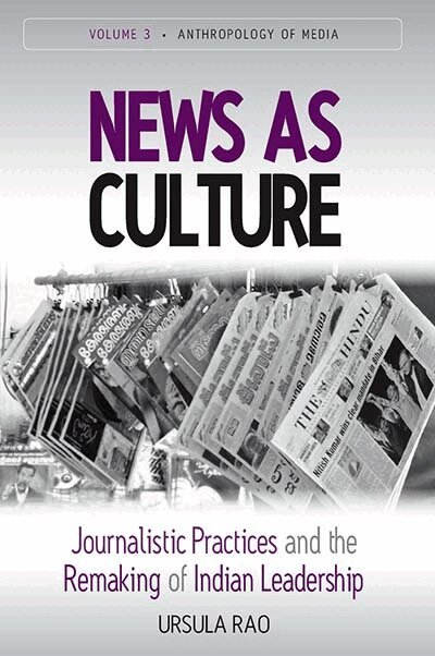 Ursula Rao - News as Culture, E-bok