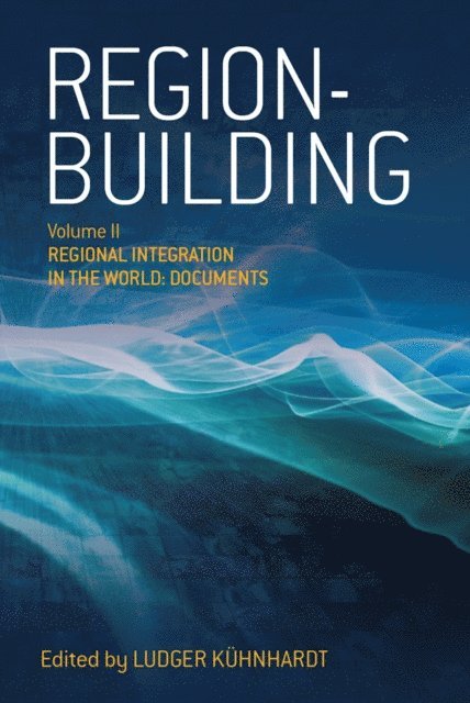 Ludger Kuhnhardt - Region-building, E-bok