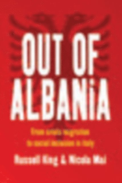 Nicola Mai, Russell King - Out of Albania, E-bok