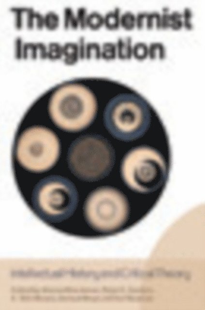 Samuel Moyn, A. Dirk Moses, Peter E. Gordon, Warren Breckman - Modernist Imagination, E-bok