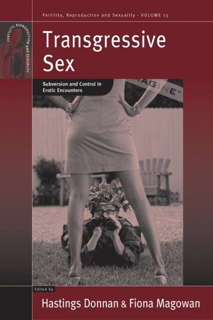 Fiona Magowan, Hastings Donnan - Transgressive Sex, E-bok
