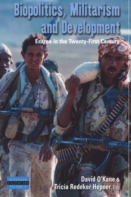 Tricia Redeker Hepner, David O'Kane - Biopolitics, Militarism, and Development, E-bok