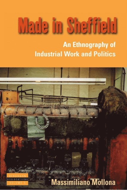 Massimiliano Mollona - Made in Sheffield, E-bok