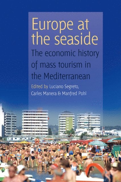 Manfred Pohl, Carles Manera, Luciano Segreto - Europe At the Seaside, E-bok