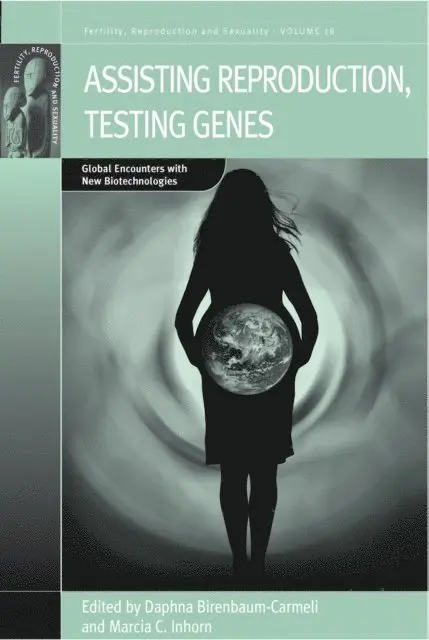 Marcia C. Inhorn, Daphna Birenbaum-Carmeli - Assisting Reproduction, Testing Genes, E-bok. Tillgänglighet: Lägg i varukorg