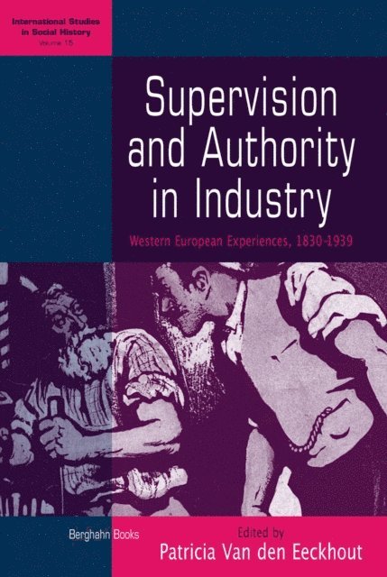 Patricia Van den Eeckhout - Supervision and Authority in Industry, E-bok