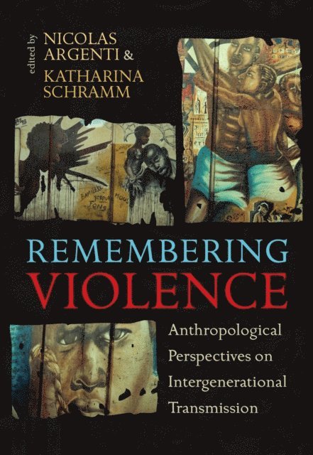 Katharina Schramm, Nicolas Argenti - Remembering Violence, E-bok