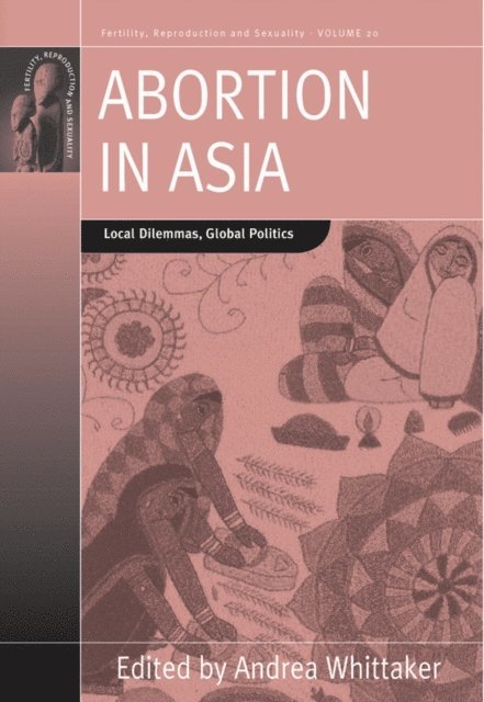 Andrea Whittaker - Abortion in Asia, E-bok