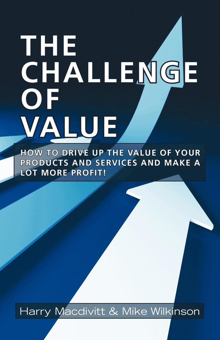 Harry Macdivitt, Mike Wilkinson - Challenge of Value, Häftad. Tillgänglighet: Lägg i varukorg