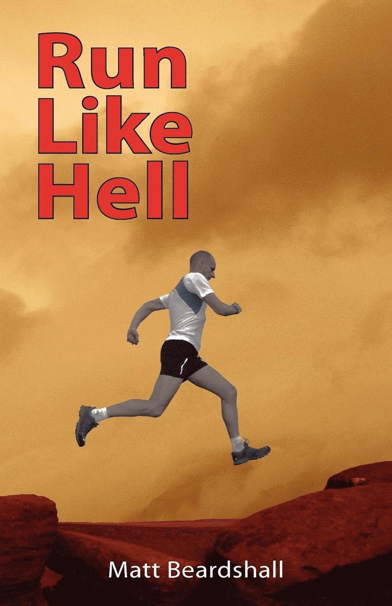Matt Beardshall - Run Like Hell, Häftad. Tillgänglighet: Lägg i varukorg