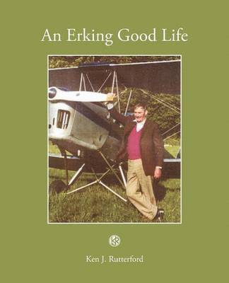 Ken J Rutterford - Erking Good Life, Häftad. Tillgänglighet: Lägg i varukorg