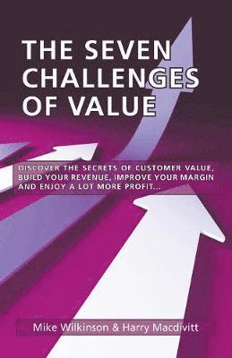 Mike Wilkinson, Harry Macdivitt - Seven Challenges of Value, Häftad. Tillgänglighet: Lägg i varukorg