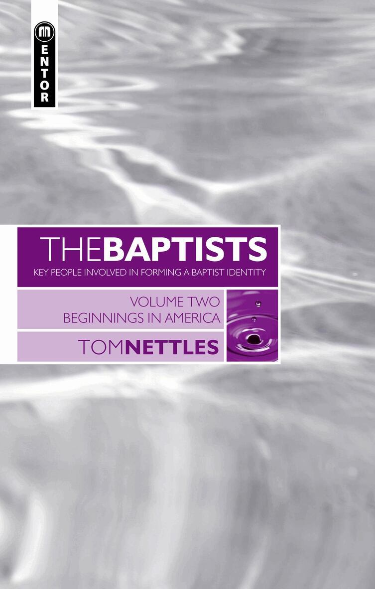 Tom Nettles - Baptists, Inbunden