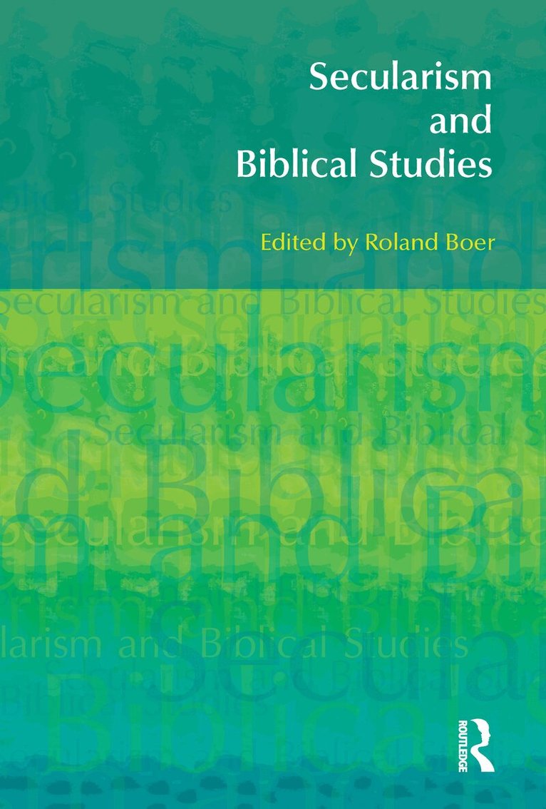Roland Boer - Secularism and Biblical Studies, Inbunden