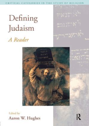 Aaron W. Hughes - Defining Judaism, Häftad