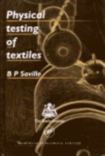 B P Saville - Physical Testing of Textiles, E-bok
