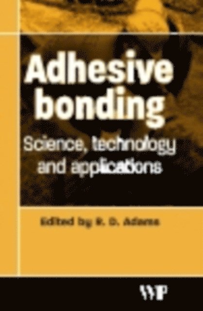 Robert D. Adams - Adhesive Bonding, E-bok