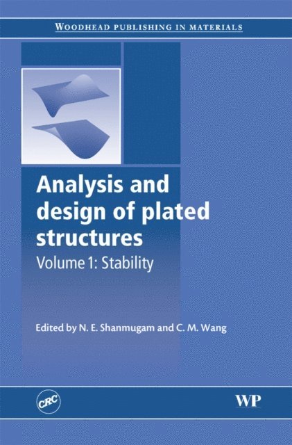 C.M. Wang, N.E. Shanmugam - Analysis and Design of Plated Structures, E-bok