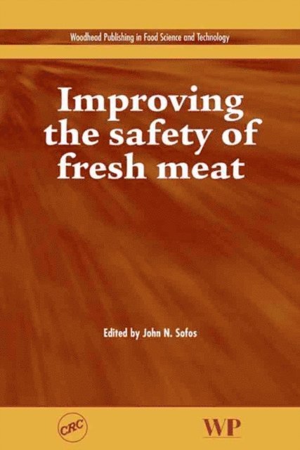 J Sofos - Improving the Safety of Fresh Meat, E-bok